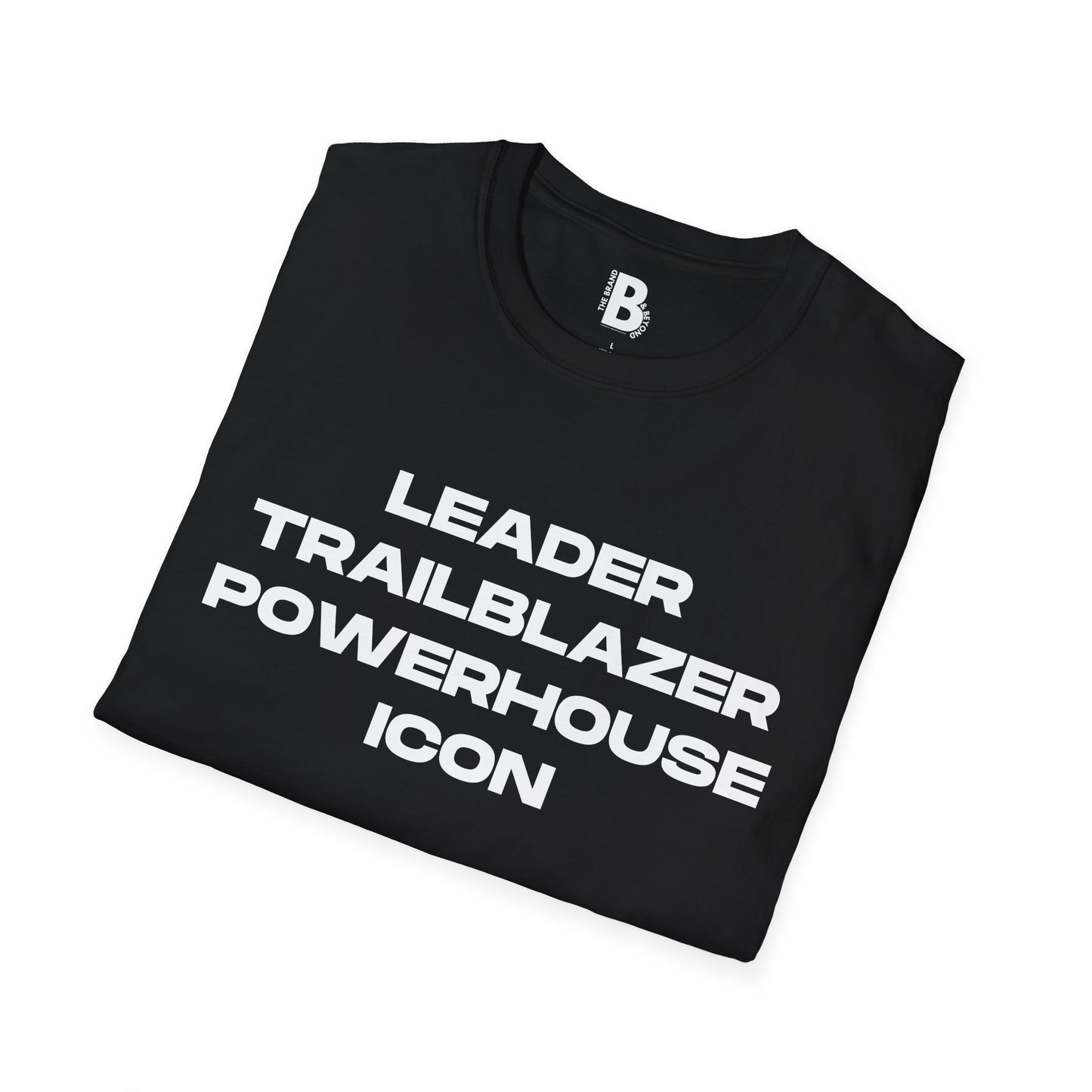 "Leader Trailblazer Powerhouse Icon" Tee