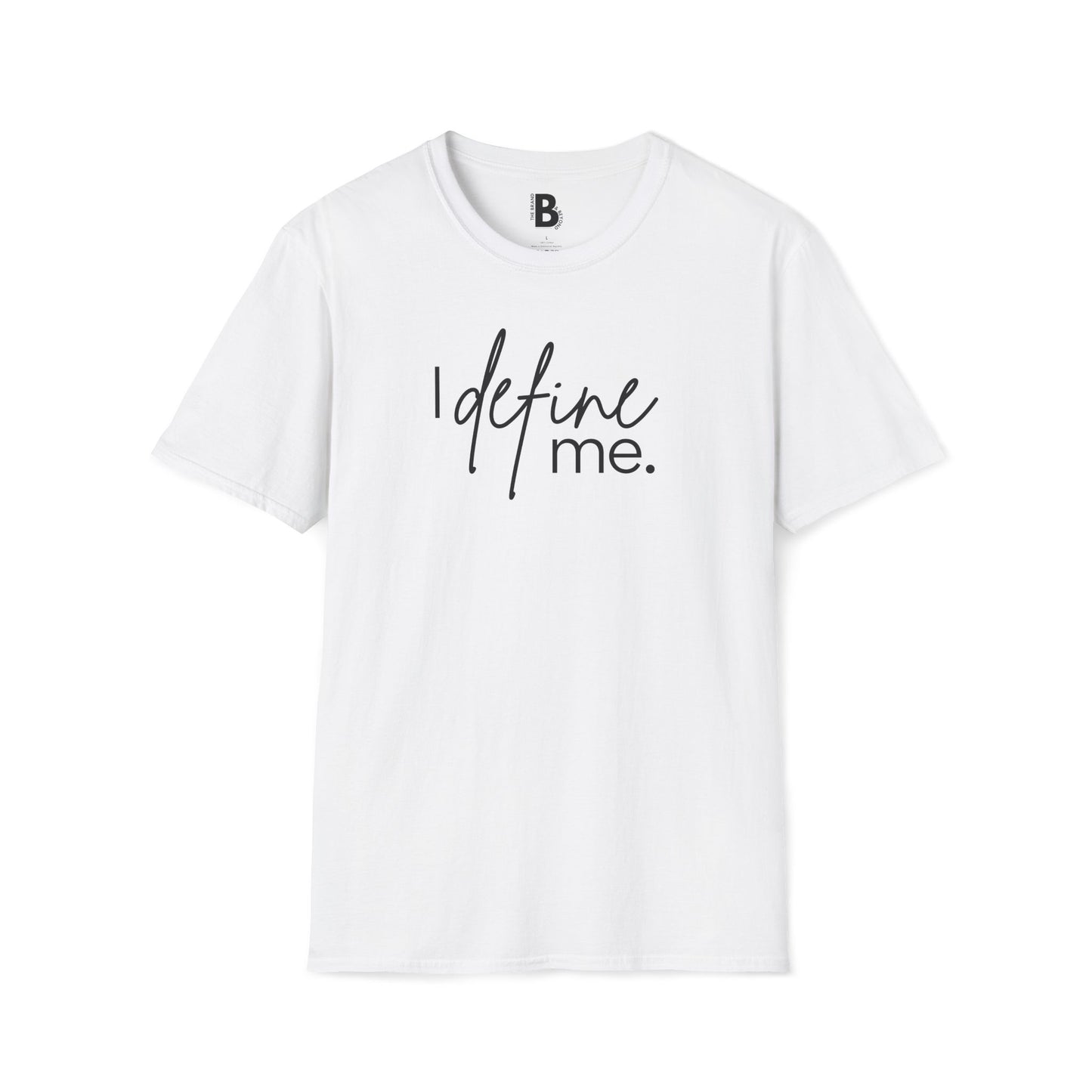 "I Define Me." Tee