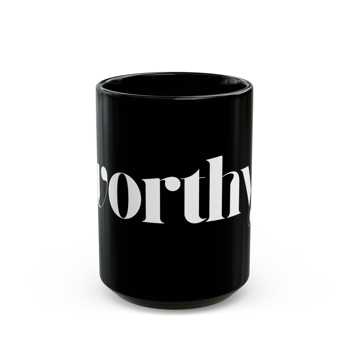 "Worthy." Mug