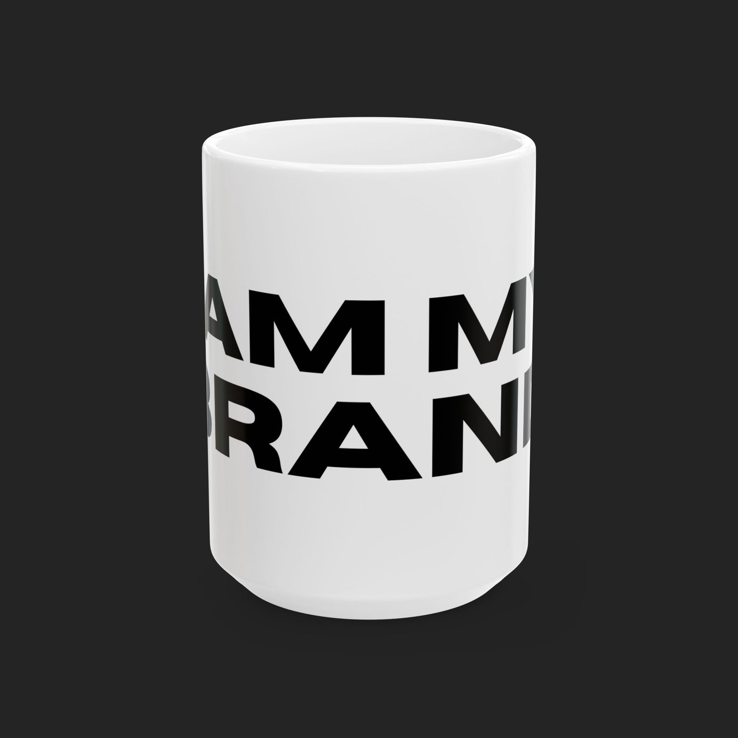 "I Am My Brand." Mug